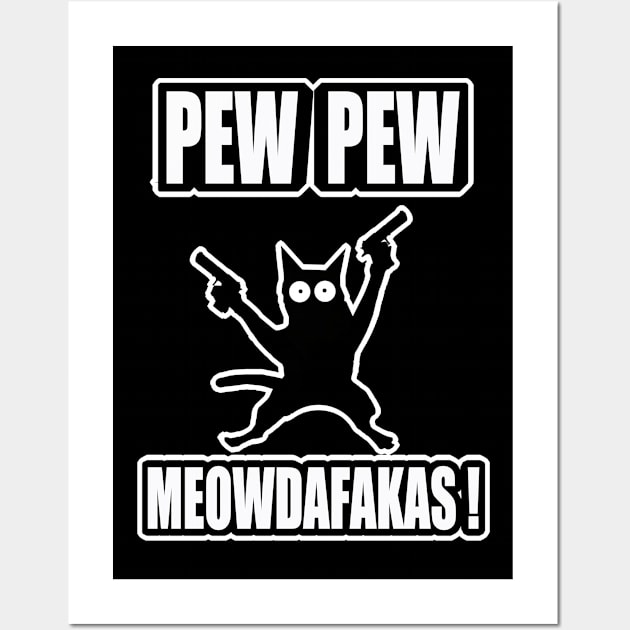 Pew Pew Meowdafakas Wall Art by Gamers Gear